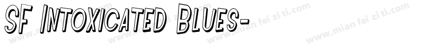 SF Intoxicated Blues字体转换